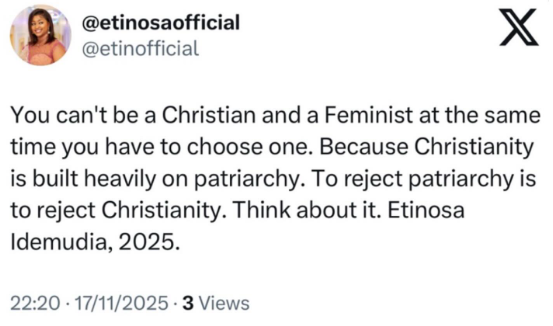 You can’t be a Christian and a Feminist at the same time because Christianity is built heavily on patriarchy”- actress Etinosa