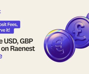 Raenest (formerly Geegpay) Announces Zero Deposit Fees for USD, GBP, and EUR Accounts