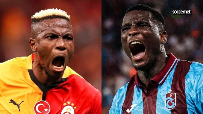 Galatasaray v Trabzonspor: Osimhen, Onuachu praised as Super Eagles stars do battle in Istanbul