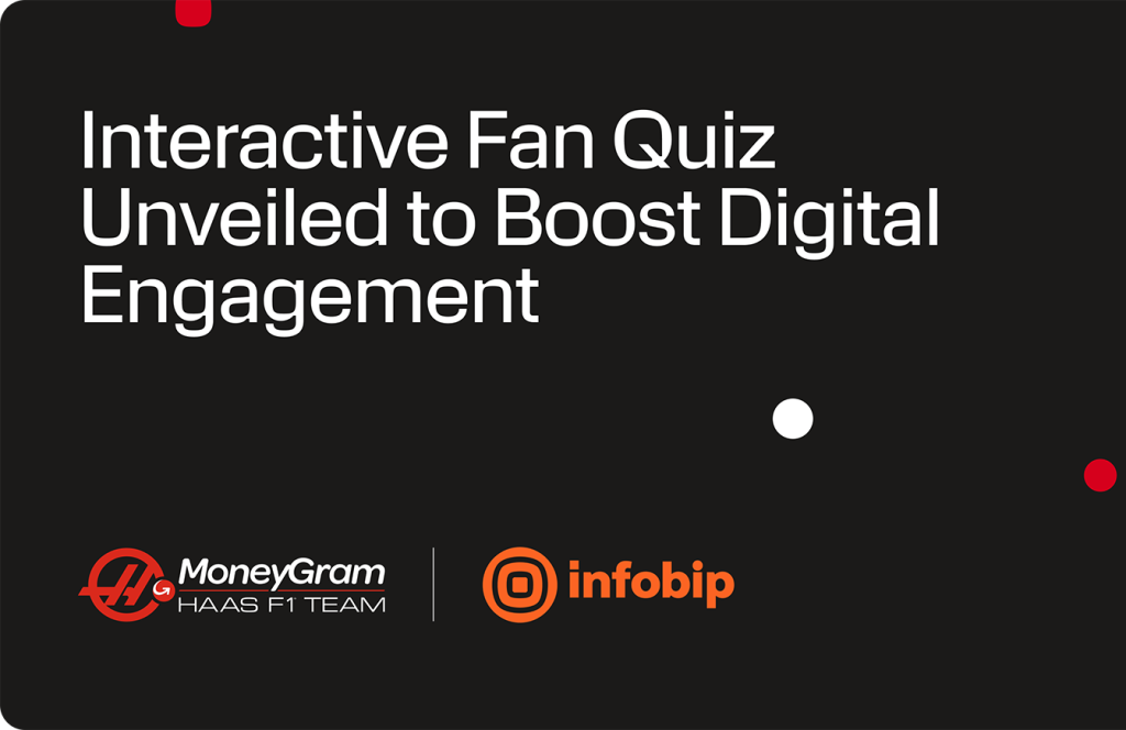 Infobip and MoneyGram Haas F1 Team Unveil Fan Engagement Campaign | Tech | Business