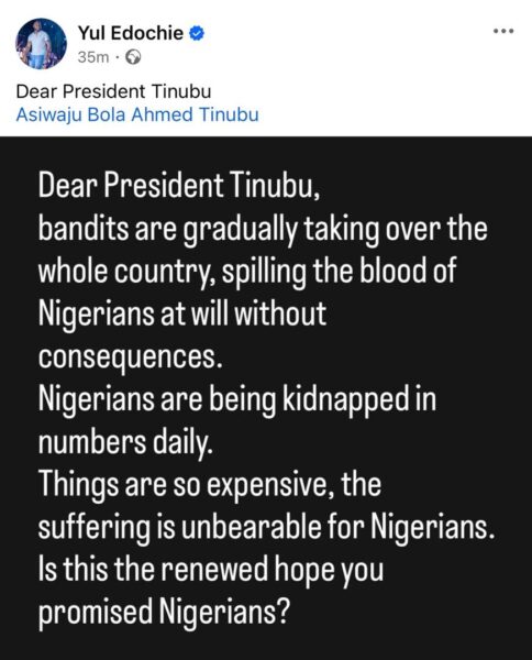 Is this the renewed hope you promised Nigerians?- actor Yul Edochie takes on President Tinubu over the state of the nation
