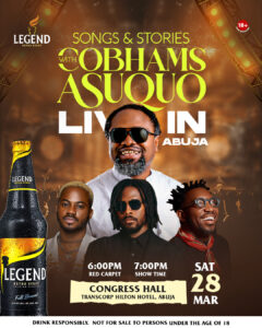 Legend Extra Stout and Cobhams Asuquo Set to Light Up Abuja with Songs, Stories