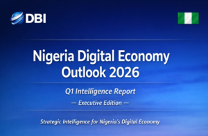 DBI Releases Nigeria Digital Economy Outlook 2026